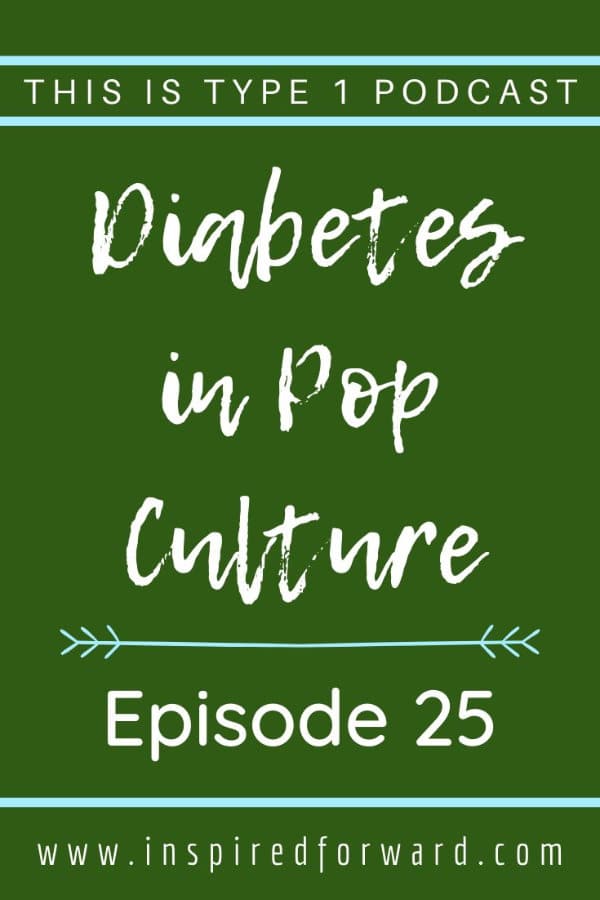 episode-25-diabetes-in-pop-culture-pin-resized