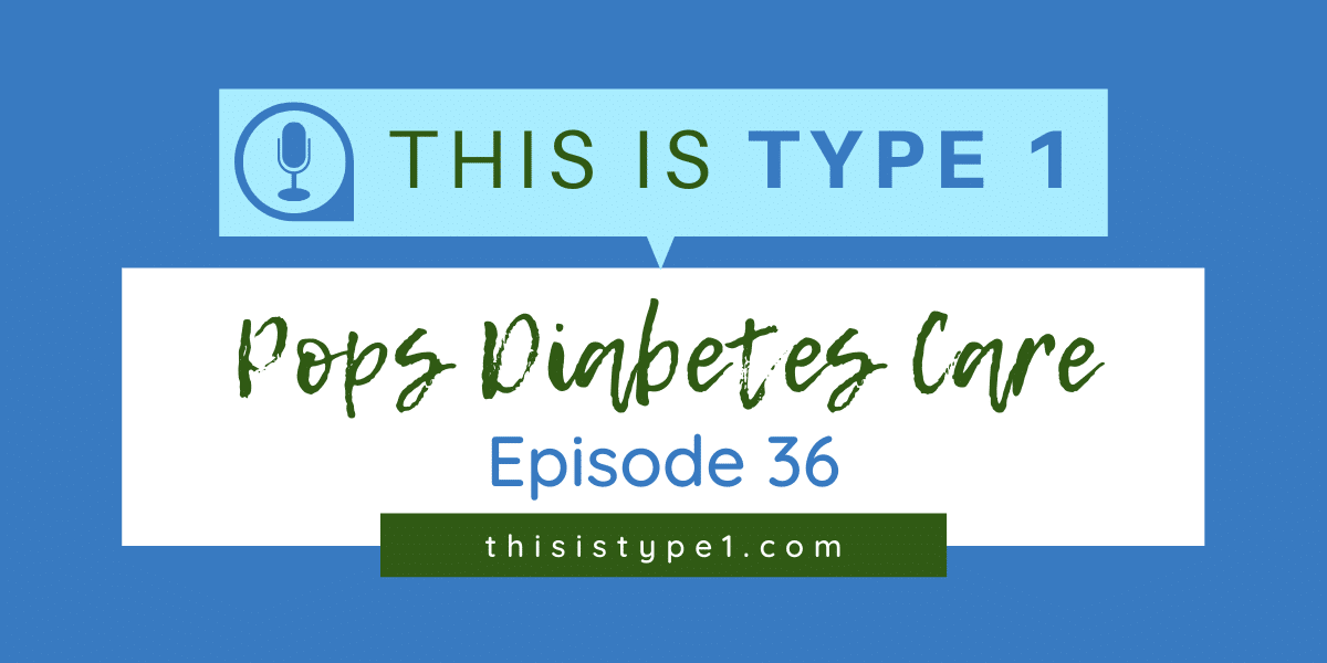 pops-diabetes-care-episode-36-featured