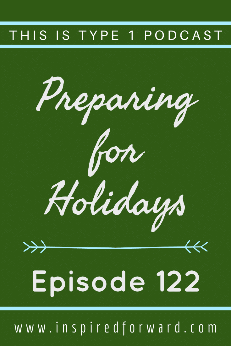 How do you prepare for holiday meals when you have type 1 diabetes? Plan in advance, give yourself grace, and remember that no one can tell you how to manage your diabetes. You get to decide that, and that includes decisions around the holidays.