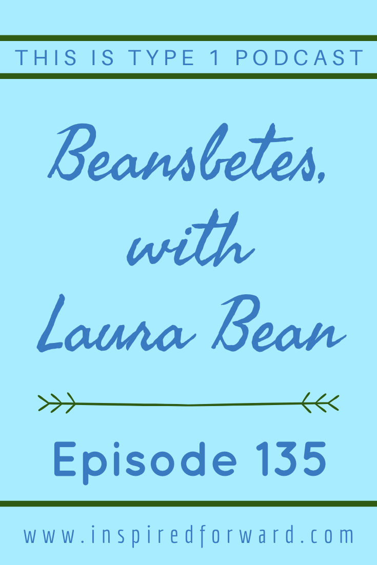 Laura Bean from @beansbetes shares her story about life with T1D.