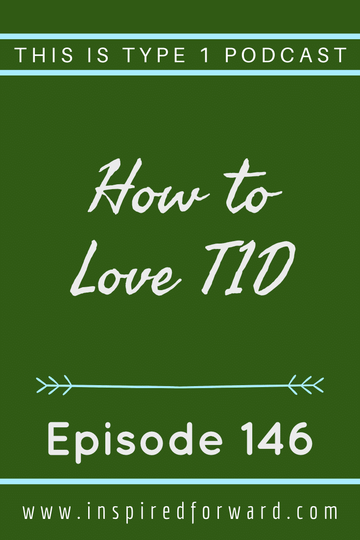Do you love your type 1 diabetes? It's a jarring question. In this episode, we talk about ways to actually love your T1D without blame or resentment.