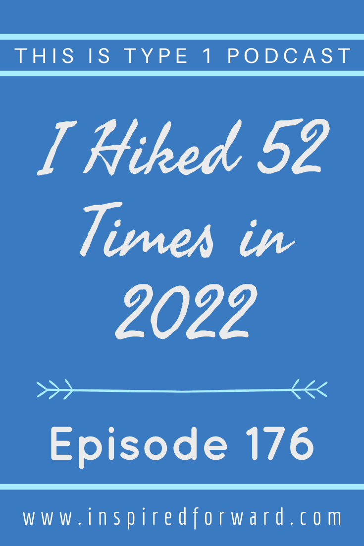 I hiked 52 times in 2022.