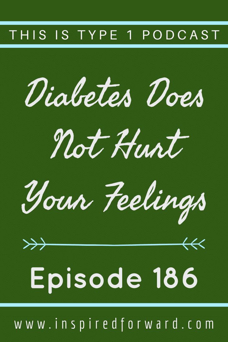 Did you know that T1D doesn't hurt your feelings? If you're skeptical, listen in. How we CHOOSE to think is really what hurts our feelings.