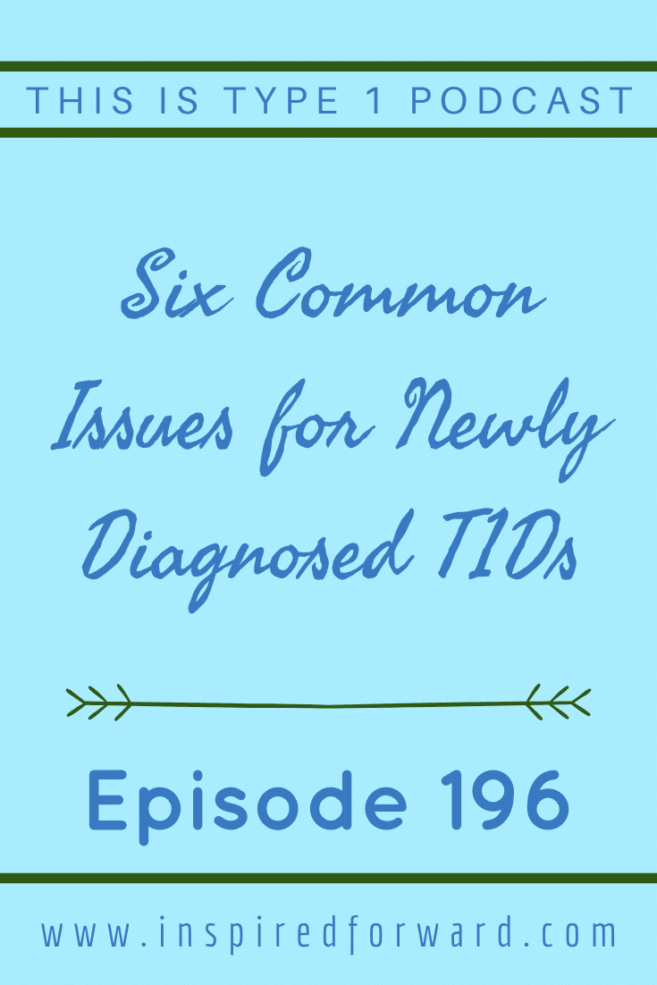In this episode, we’re talking about six common issues for newly diagnosed T1Ds, and how to handle them. This is not an exhaustive list, but a place to start if you're newly diagnosed or know someone newly diagnosed.